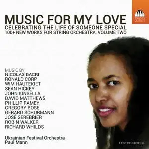 Ukrainian Festival Orchestra & Paul Mann - Music for My Love, Vol. 2 (2019)