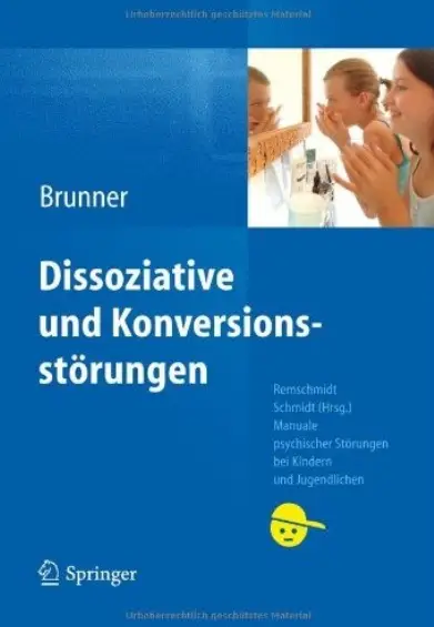 Dissoziative und Konversionsstörungen