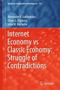 Internet Economy vs Classic Economy: Struggle of Contradictions