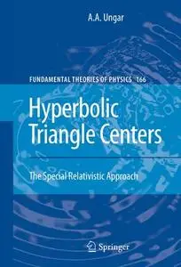 Hyperbolic Triangle Centers: The Special Relativistic Approach