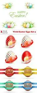 Vectors - Vivid Easter Eggs Set 5