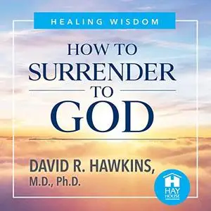 How to Surrender to God [Audiobook]
