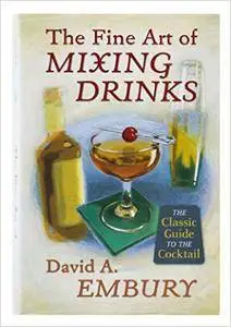 The Fine Art of Mixing Drinks (Repost)