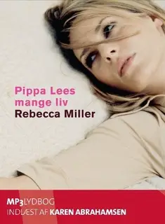 «Pippa Lees mange liv» by Rebecca Miller