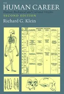 The Human Career: Human Biological and Cultural Origins, 2nd Edition