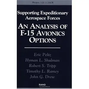 Supporting Expeditionary Forces: An Analysis of F-15 Avionics Options