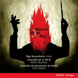 Olga Ranzenhofer, Pierre Béluse, Walter Boudreau - Boudreau: Walter's Mixed Bag (2007)