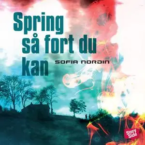 «Spring så fort du kan» by Sofia Nordin
