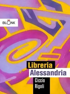 Ciccio Rigoli - Libreria Alessandria