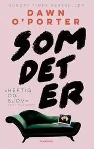 «Som det er» by Dawn O’Porter