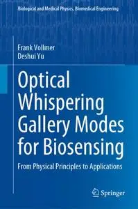 Optical Whispering Gallery Modes for Biosensing: From Physical Principles to Applications