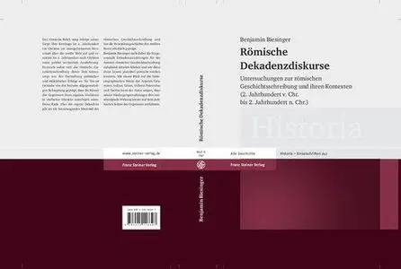 Römische Dekadenzdiskurse: Untersuchungen zur römischen Geschichtsschreibung und ihren Kontexten (2. Jahrhundert v. Chr. bis 2.