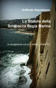 Lo Statuto della Sciabecca Regia Marina