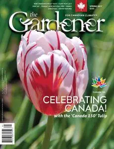 The Gardener for Canadian Climates - April 2017