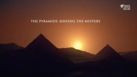 SBS - The Pyramids: Solving The Mystery (2020)