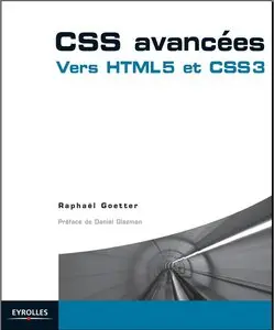CSS avancées: Vers HTML 5 et CSS 3 (Repost)