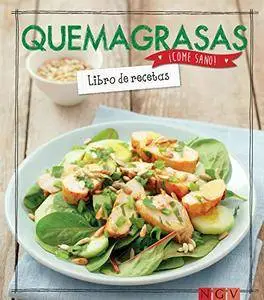 Quemagrasas: Libro de recetas (¡Come sano!) [Kindle Edition]