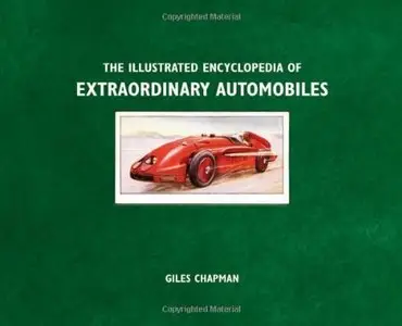 The Illustrated Encyclopedia of Extraordinary Automobiles (Repost)