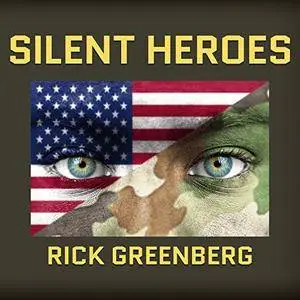 Silent Heroes: A Recon Marine's Vietnam War Experience [Audiobook]