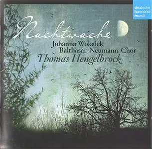 Wokalek, Balthasar-Neumann-Chor, Hengelbrock - Nachtwache (2012)