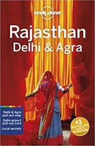 Lonely Planet Rajasthan, Delhi & Agra (Regional Guide)