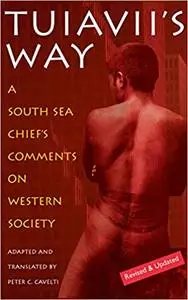 Tuiavii's Way: A South Sea Chief's Comments on Western Society