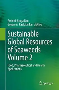 Sustainable Global Resources of Seaweeds Volume 2: Food, Pharmaceutical and Health Applications