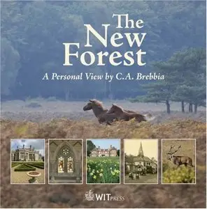 The New Forest - A Personal View by C. A. Brebbia