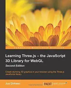 Learning Three.js - the JavaScript 3D Library for WebGL (2nd Revised edition) (Repost)