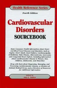 Cardiovascular Disorders Sourcebook (Repost)