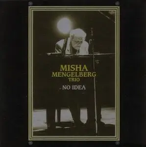 Misha Mengelberg Trio :  No Idea 