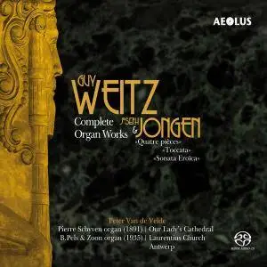 Peter van Velde - Guy Weitz and Joseph Jongen: Complete Organ Works (2017)