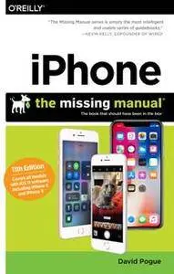 IPhone: The Missing Manual : The Book That Should Have Been in the Box, 11th Edition