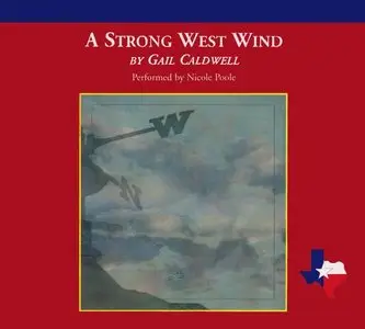 A Strong West Wind  (Audiobook)