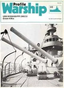 USS Mississippi (BB23) Greek Kilkis (Warship Profile 39) (Repost)