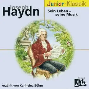 «Joseph Haydn: Sein Leben - Seine Musik» by Anonymous,Gottfried van Swieten,Susanne Kaiser,Max Pol Fouchet