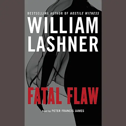 «Fatal Flaw» by William Lashner