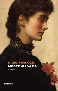 Caro Peacock - Morte all’Alba