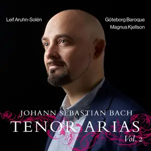 Leif Aruhn-Solén - J.S. Bach- Tenor Arias, Vol. 2 (2025) [Official Digital Download 24/96]