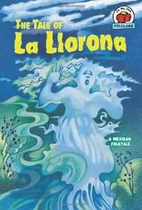 The Tale of La Llorona