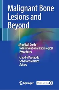 Malignant Bone Lesions and Beyond