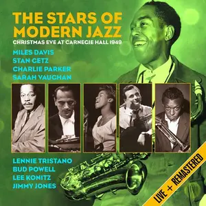 VA - The Stars Of Modern Jazz - Live On Christmas Eve At Carnegie Hall, 1949 (Remastered) (2016)