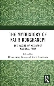 The Mythistory of Kajir Ronghangpi