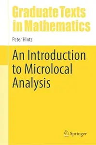 An Introduction to Microlocal Analysis