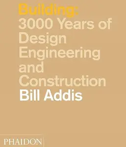 Building: 3,000 Years of Design, Engineering, and Construction (Repost)