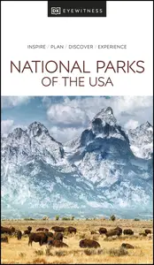 DK Eyewitness National Parks of the USA (DK Eyewitness Travel Guides)
