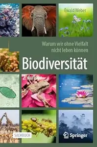 Biodiversität - Warum wir ohne Vielfalt nicht leben können, 2. Auflage