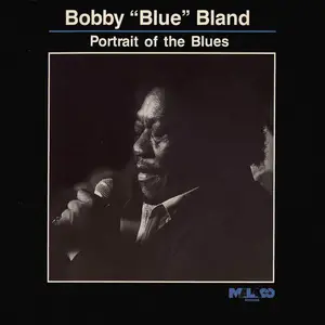 Bobby "Blue" Bland - Portrait Of The Blues (1991)