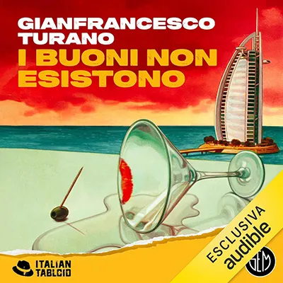 «I buoni non esistono» by Gianfrancesco Turano