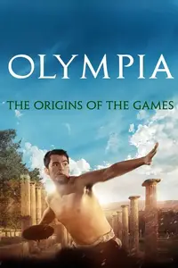 Olympia, the Origins of the Games (2016)